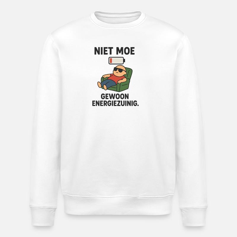 Not tired just energy efficient - Stanley/Stella ROLLER Unisex Organic Sweatshirt - white