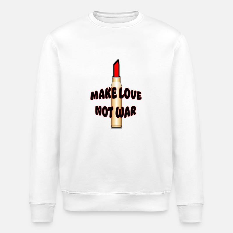 Make love not war - Sweat bio ROLLER Stanley/Stella Unisexe - blanc