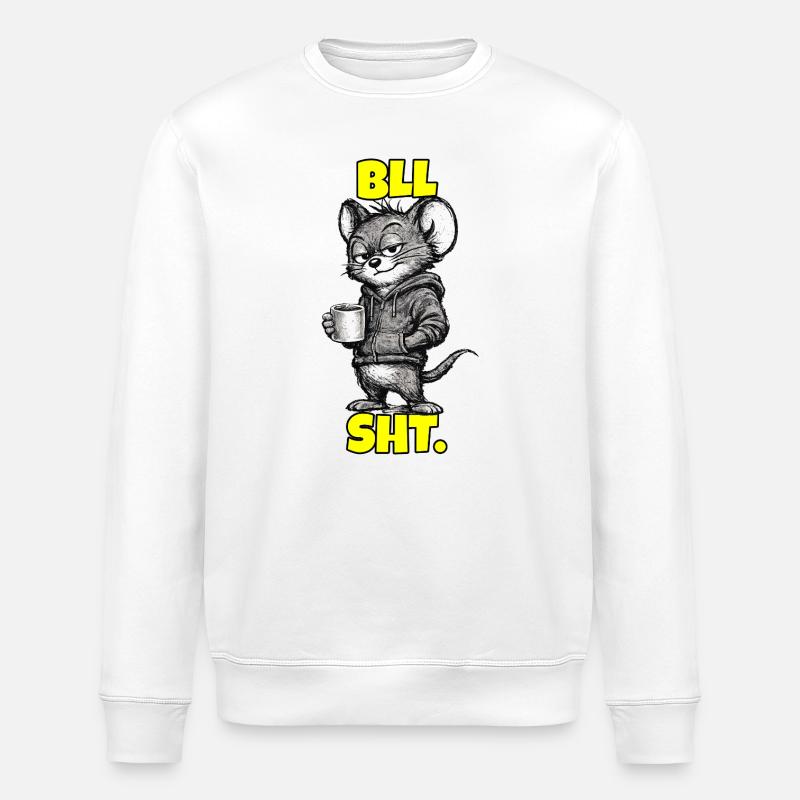 BLL SHT. – Mouse with coffee (sarcasm) - Stanley/Stella ROLLER Unisex Organic Sweatshirt - white