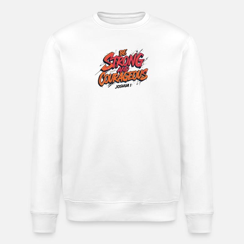 Sei stark und mutig - Stanley/Stella Unisex Bio-Sweatshirt ROLLER - Weiß