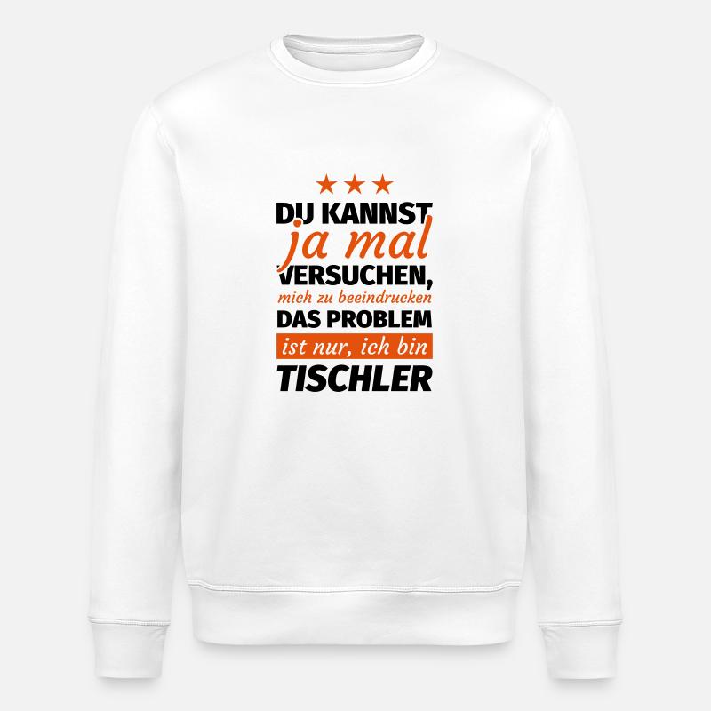 Tischler - Stanley/Stella Unisex Bio-Sweatshirt ROLLER - Weiß