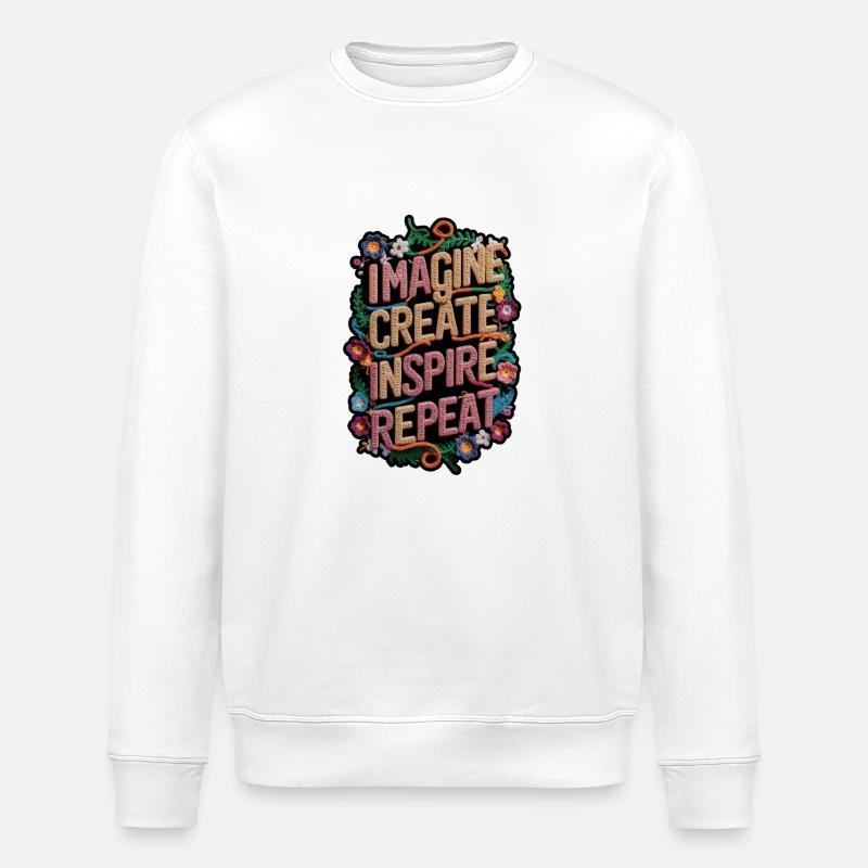 Imagine create inspire repeat - Stanley/Stella ROLLER Unisex Organic Sweatshirt - white