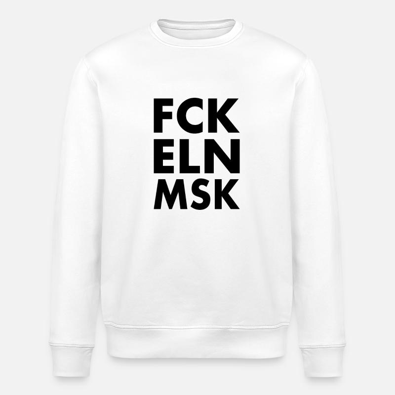 Fck eln msk - Stanley/Stella ROLLER Unisex Organic Sweatshirt - white