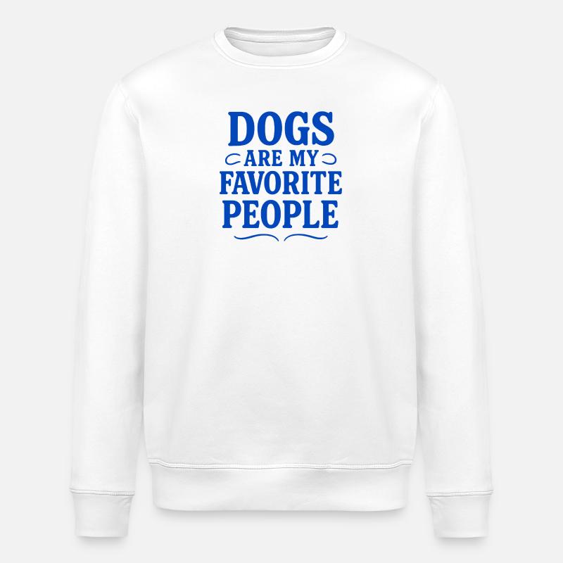 Hunde sind meine Lieblingsmenschen - Stanley/Stella Unisex Bio-Sweatshirt ROLLER - Weiß