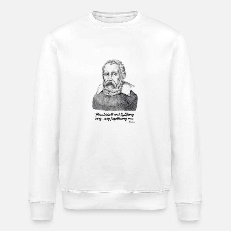 Galileo Quotes - Thunder & Lightning - Science - Stanley/Stella ROLLER Unisex Organic Sweatshirt - white