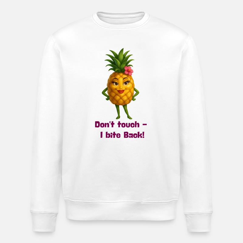 Don't touch pineapple - Stanley/Stella ROLLER Unisex Organic Sweatshirt - white