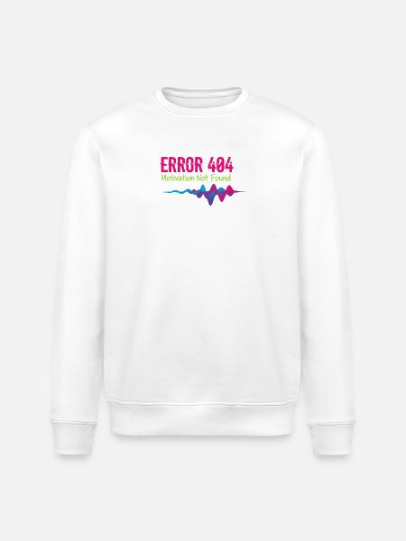 Error 404 Motivation Not Found - Stanley/Stella ROLLER Unisex Organic Sweatshirt - white