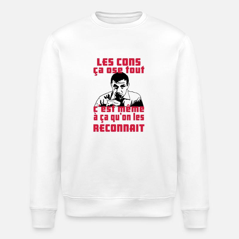 les cons ça ose tout - Sweat bio ROLLER Stanley/Stella Unisexe - blanc