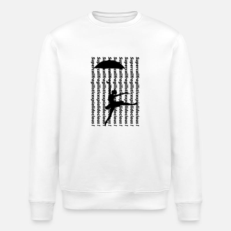 supercalifragilisticexpialidocious blak - Stanley/Stella Unisex Bio-Sweatshirt ROLLER - Weiß