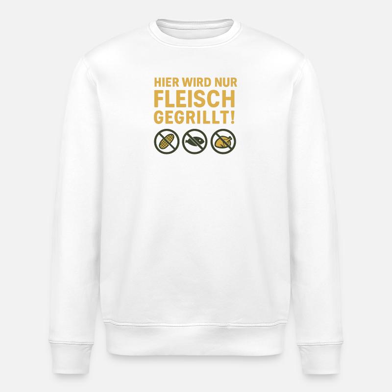 Hier wird nur Fleisch...witziges Motiv - Stanley/Stella Unisex Bio-Sweatshirt ROLLER - Weiß