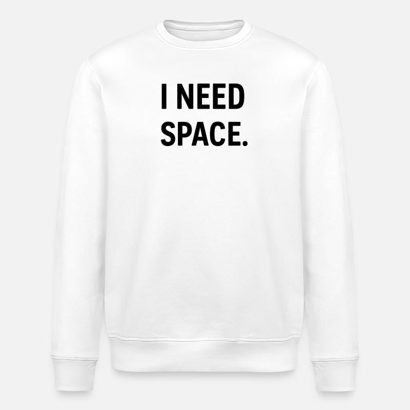 Need Space  - Stanley/Stella Unisex Bio-Sweatshirt ROLLER - Weiß