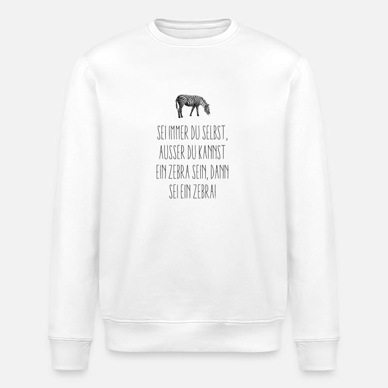 Sein ein Zebra! - Stanley/Stella Unisex Bio-Sweatshirt ROLLER - Weiß