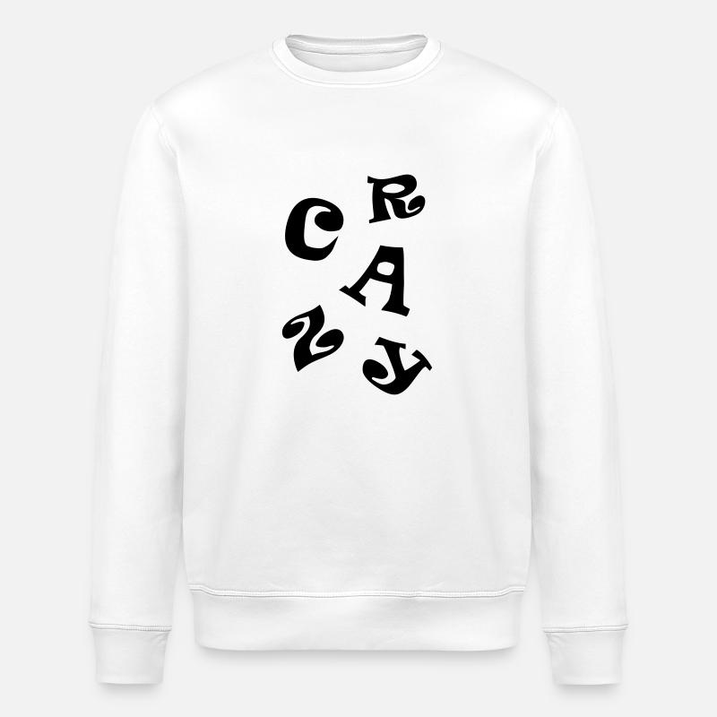 Crazy - Stanley/Stella ROLLER Unisex Organic Sweatshirt - white