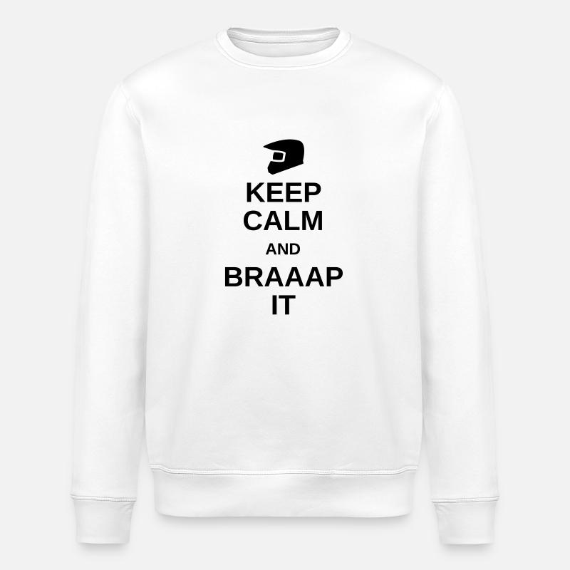 Keep calm and braaap it - Stanley/Stella ROLLER Unisex Organic Sweatshirt - white