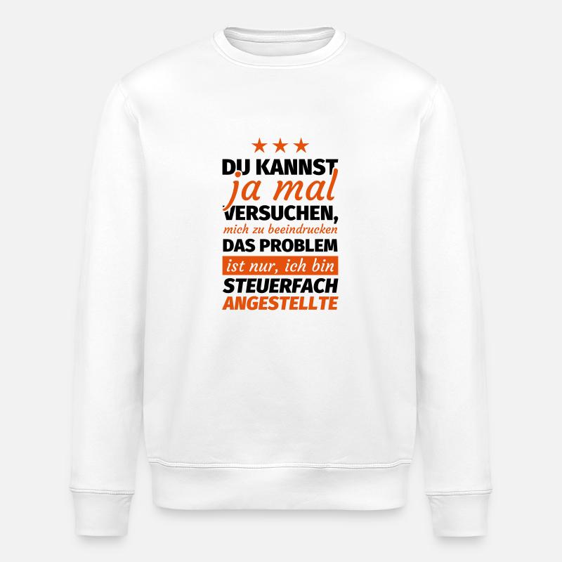 Steuerfachangestellte - Stanley/Stella Unisex Bio-Sweatshirt ROLLER - Weiß