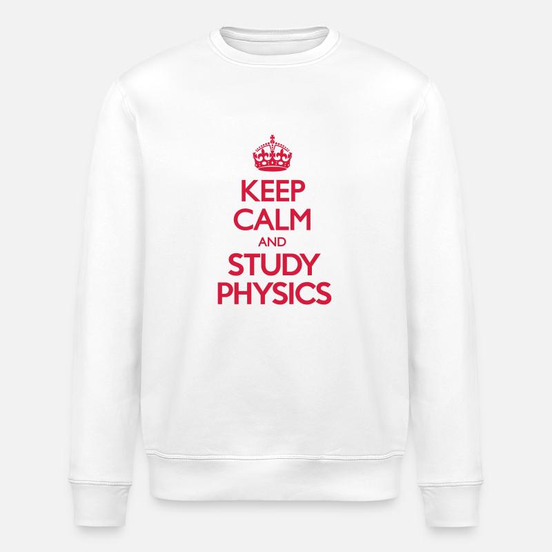 Keep Calm and Study Physics - Sweat bio ROLLER Stanley/Stella Unisexe - blanc