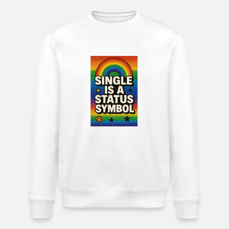 Single ist ein Statussymbol Regenbogen - Stanley/Stella Unisex Bio-Sweatshirt ROLLER - Weiß