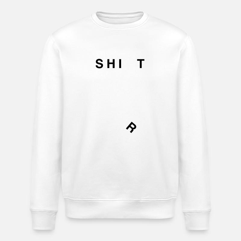 Shit - Stanley/Stella Unisex Bio-Sweatshirt ROLLER - Weiß
