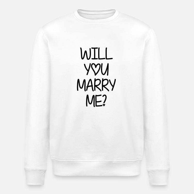 Will you marry me? - Stanley/Stella Unisex Bio-Sweatshirt ROLLER - Weiß