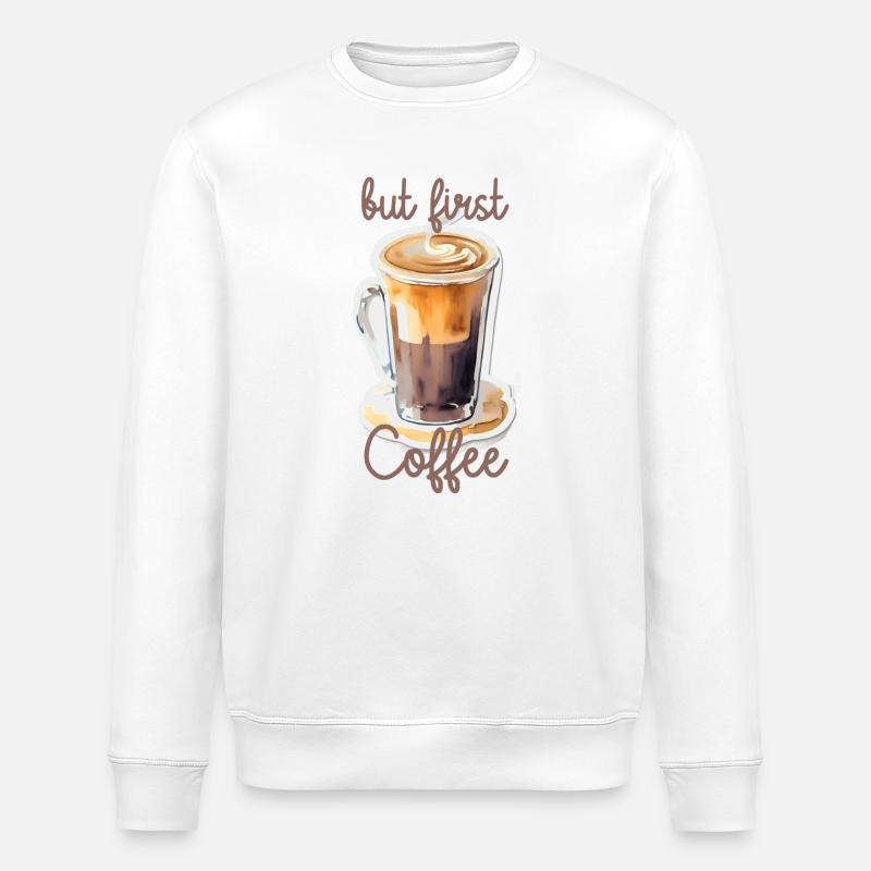 but first Coffee - Stanley/Stella Unisex Bio-Sweatshirt ROLLER - Weiß