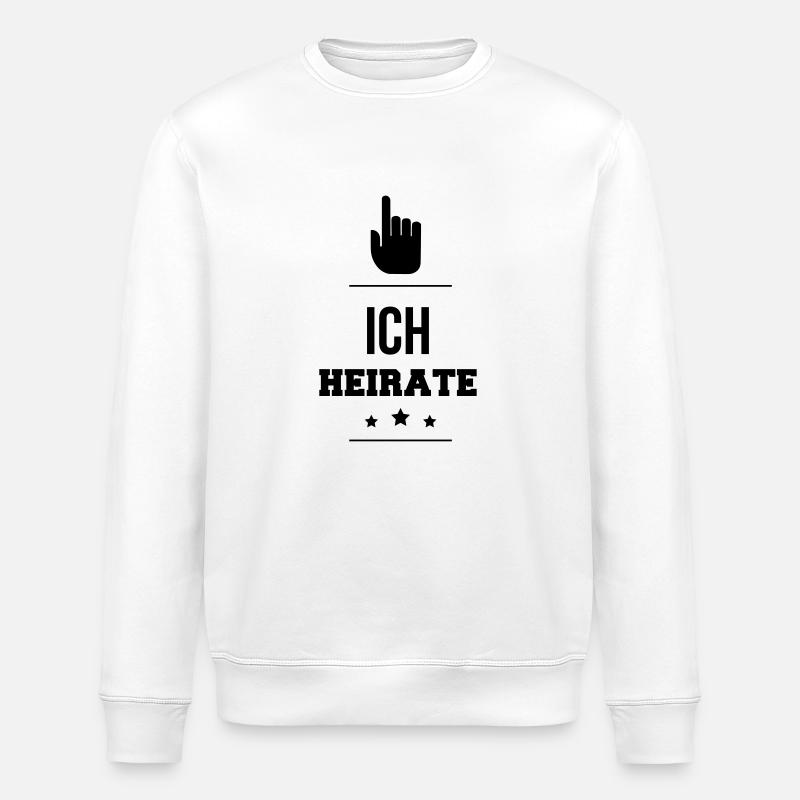 ICH HEIRATE - Stanley/Stella Unisex Bio-Sweatshirt ROLLER - Weiß