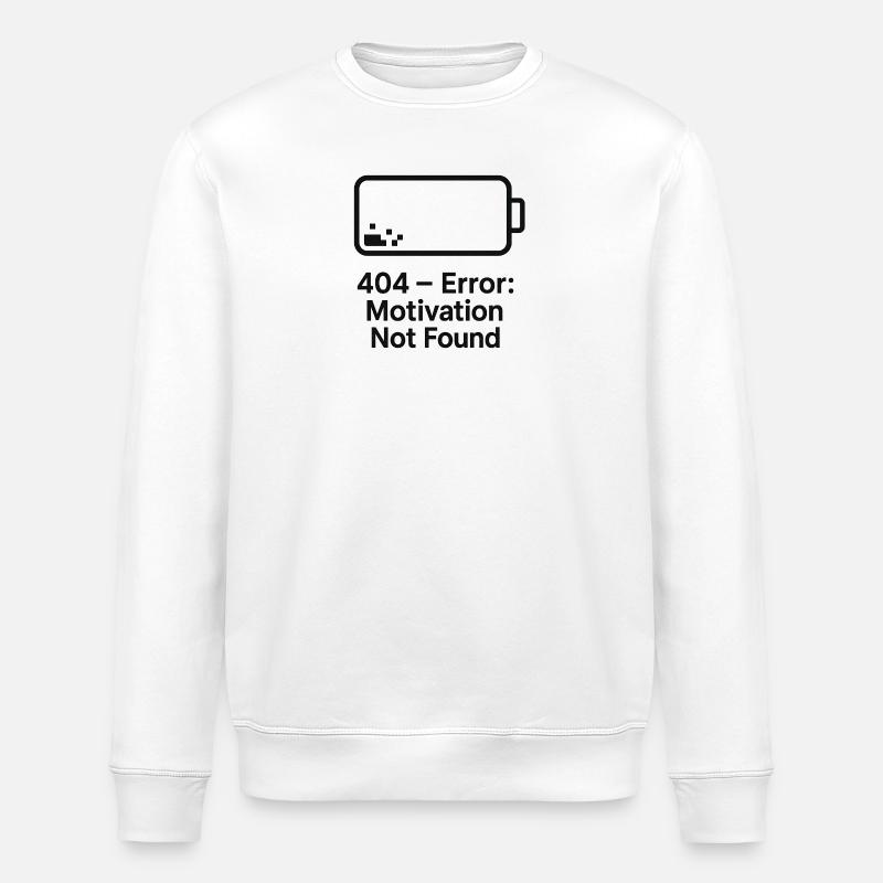 Error 404 Motivation Not Found - Stanley/Stella ROLLER Unisex Organic Sweatshirt - white