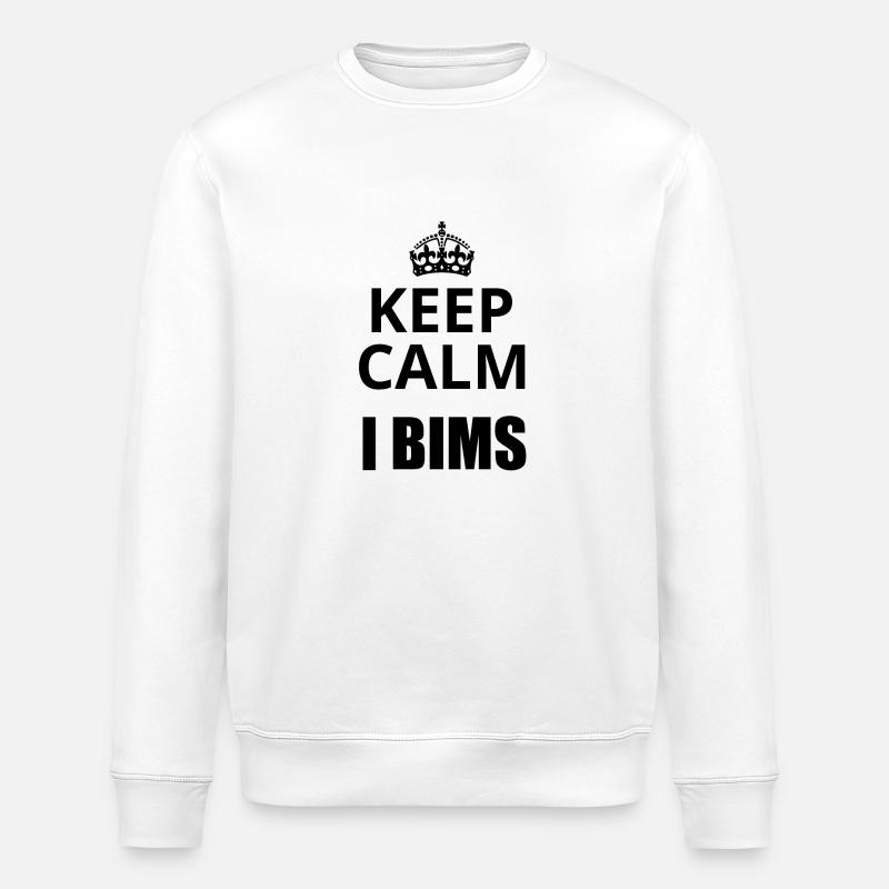 Keep Calm i bims - Stanley/Stella ROLLER Unisex Organic Sweatshirt - white
