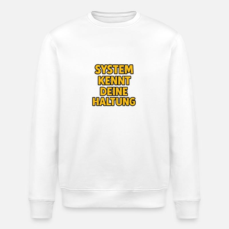 System knows your attitude - Stanley/Stella ROLLER Unisex Organic Sweatshirt - white