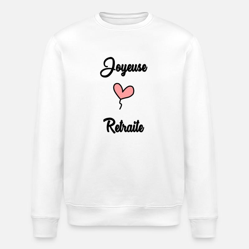 RETRAITE. RETRAITE. RETRAITEE - Sweat bio ROLLER Stanley/Stella Unisexe - blanc