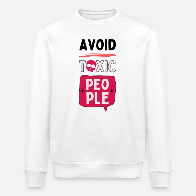 Avoid toxic people - skull - Stanley/Stella ROLLER Unisex Organic Sweatshirt - white