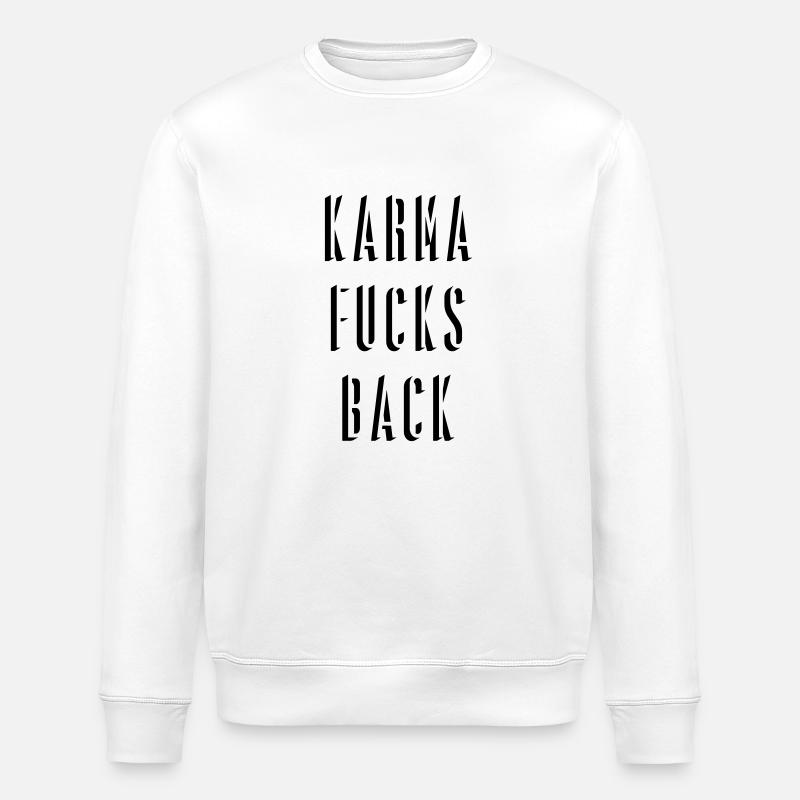 Karma Fucks Back - Shadow Backprint - Stanley/Stella Unisex Bio-Sweatshirt ROLLER - Weiß