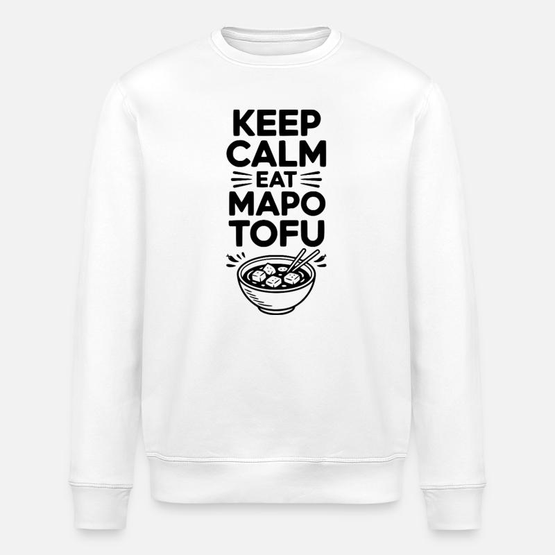 Bleib ruhig Iss Mapo Tofu - Stanley/Stella Unisex Bio-Sweatshirt ROLLER - Weiß