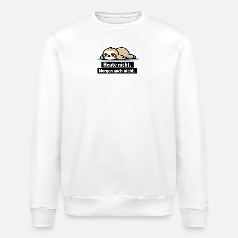 Faules Faultier: Heute Nicht - Stanley/Stella Unisex Bio-Sweatshirt ROLLER - Weiß