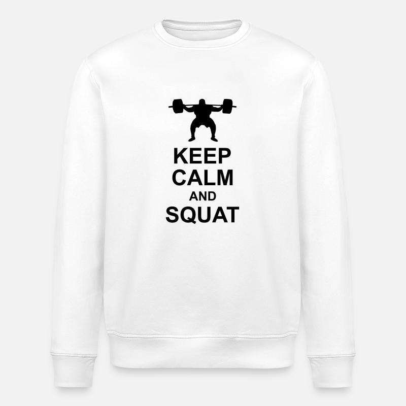 Keep Calm and Squat - Stanley/Stella ROLLER Unisex Organic Sweatshirt - white