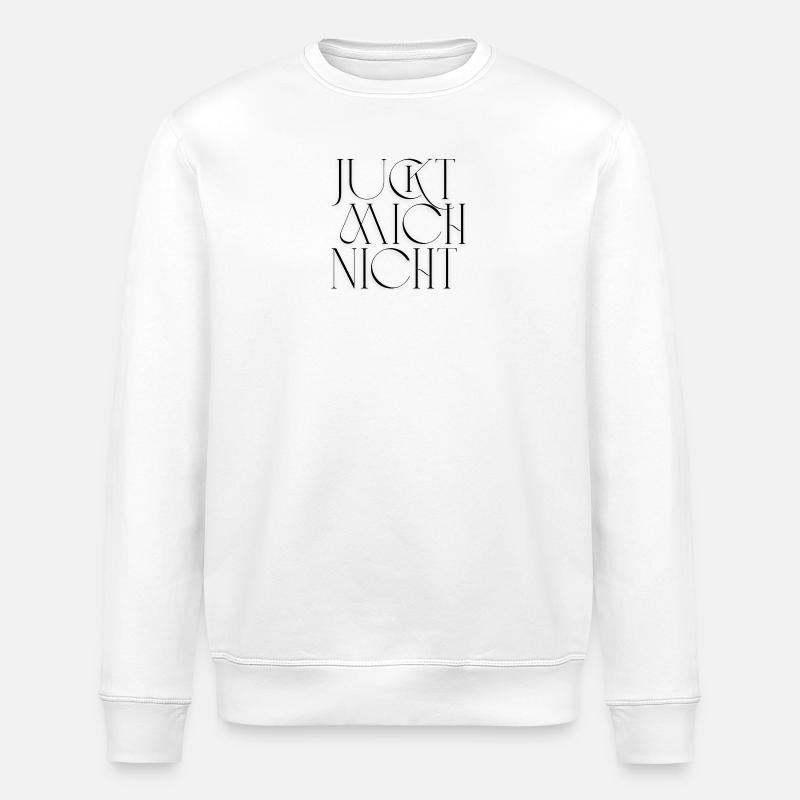 Don't Itch Me - Statement Design - Stanley/Stella ROLLER Unisex Organic Sweatshirt - white