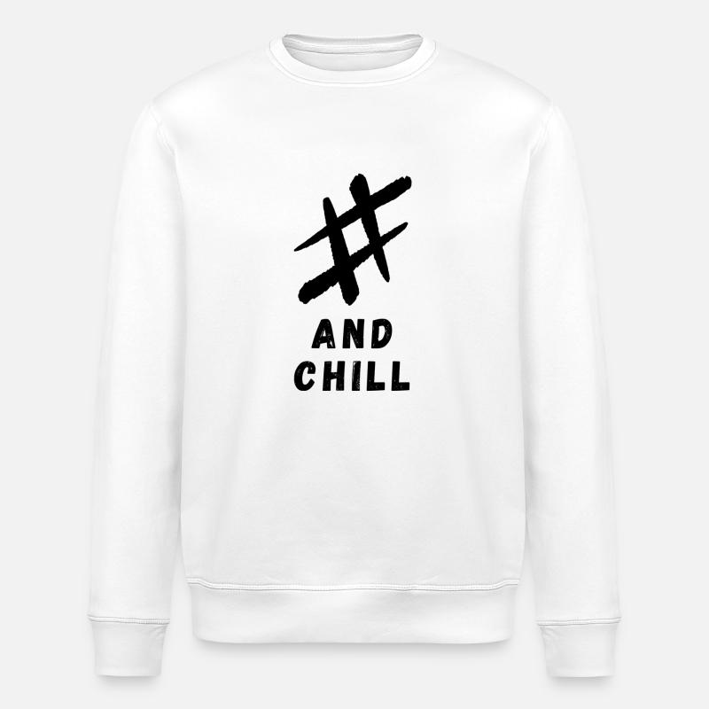 # and chill - Stanley/Stella Unisex Bio-Sweatshirt ROLLER - Weiß