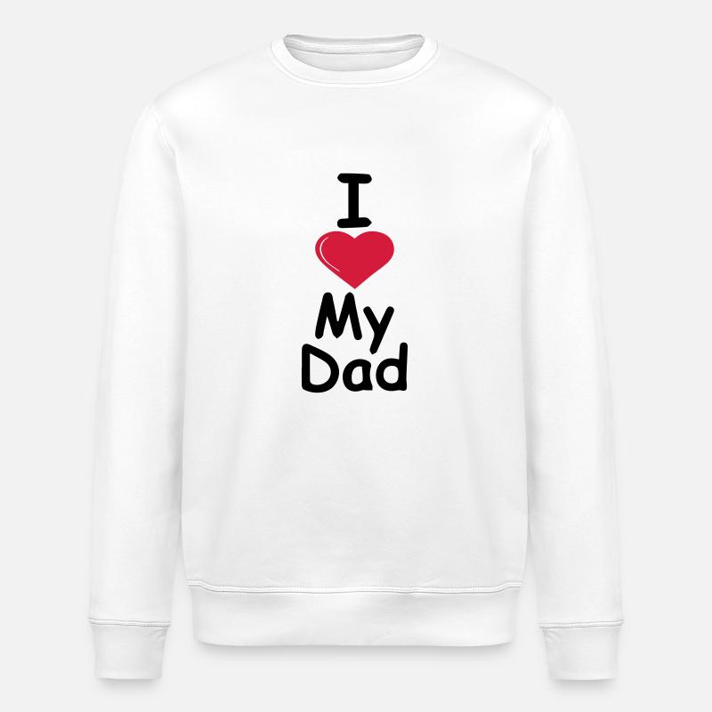 I love my dad - Stanley/Stella Unisex Bio-Sweatshirt ROLLER - Weiß