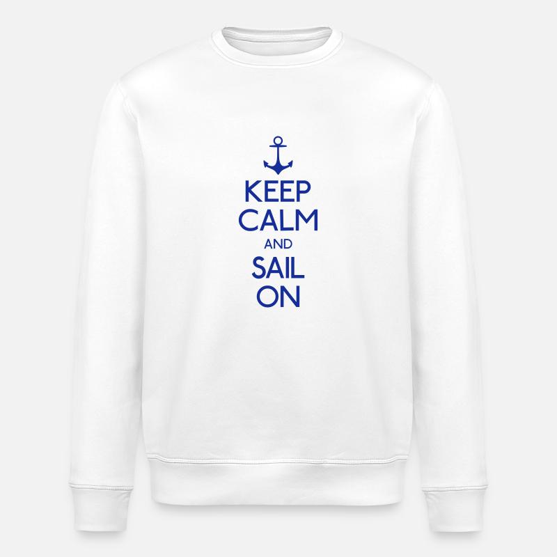 Keep Calm and sail on - Stanley/Stella Unisex Bio-Sweatshirt ROLLER - Weiß