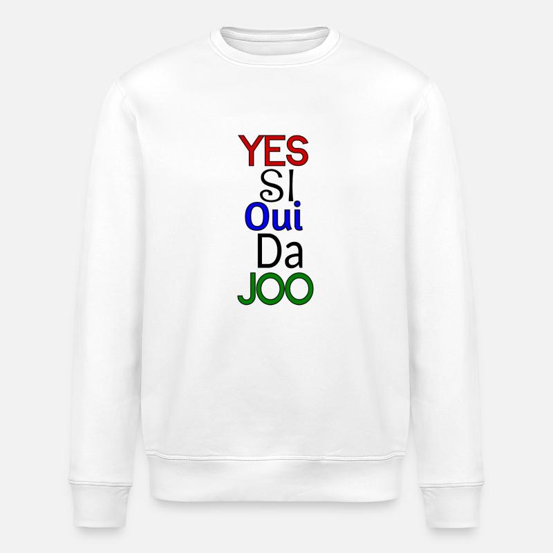 Yes different languages - Stanley/Stella ROLLER Unisex Organic Sweatshirt - white