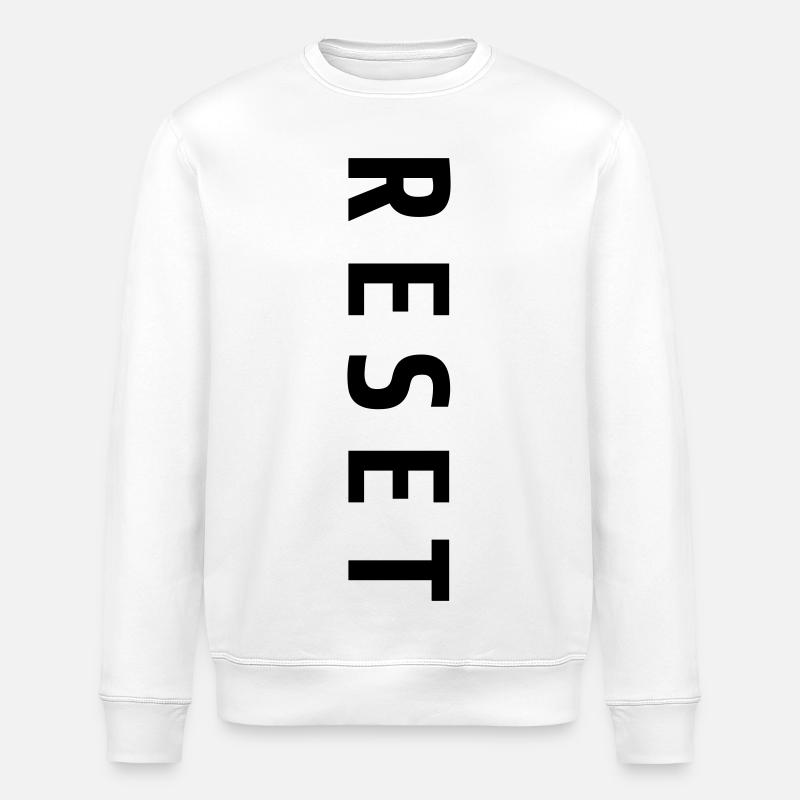 Reset Schriftzug Neuanfang Geschenk - Stanley/Stella Unisex Bio-Sweatshirt ROLLER - Weiß