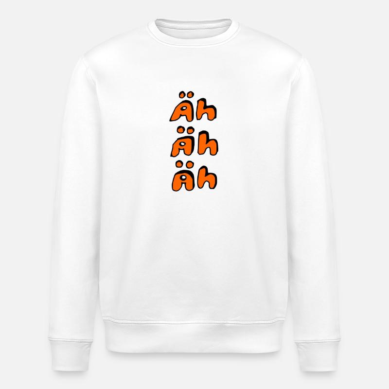 äh äh äh - Stanley/Stella Unisex Bio-Sweatshirt ROLLER - Weiß