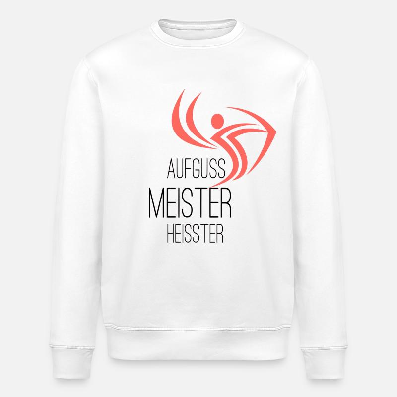 Sauna Meister heisster  - Stanley/Stella Unisex Bio-Sweatshirt ROLLER - Weiß