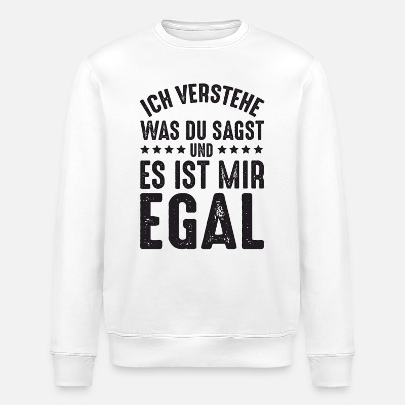 Ist mir Egal - Stanley/Stella Unisex Bio-Sweatshirt ROLLER - Weiß