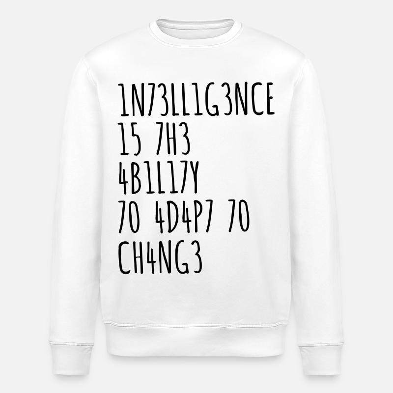 Intelligence drôle de dicton - Sweat bio ROLLER Stanley/Stella Unisexe - blanc