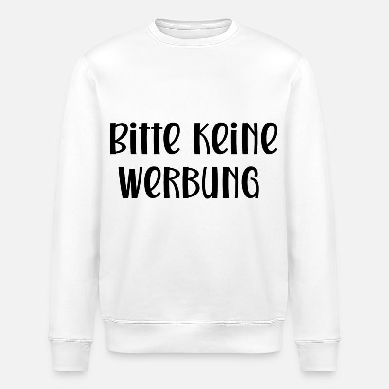 Bitte keine Werbung - Stanley/Stella Unisex Bio-Sweatshirt ROLLER - Weiß