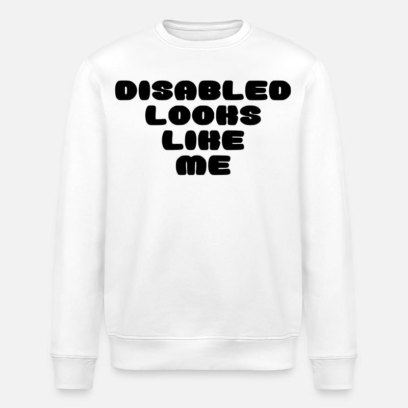 Une personne handicapée ressemble à ça * - Sweat bio ROLLER Stanley/Stella Unisexe - blanc