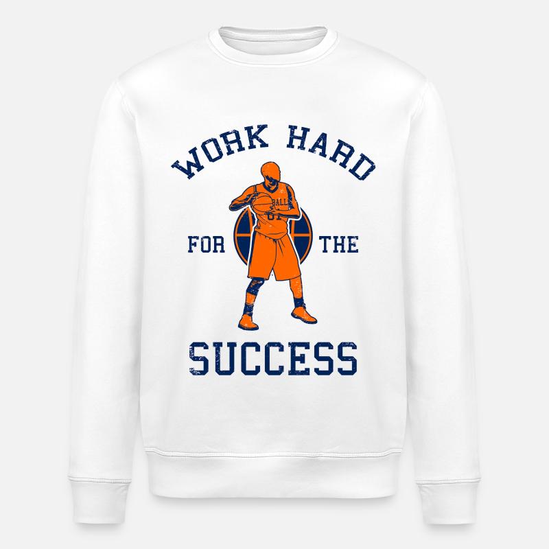Travailler dur pour le succès - Sweat bio ROLLER Stanley/Stella Unisexe - blanc