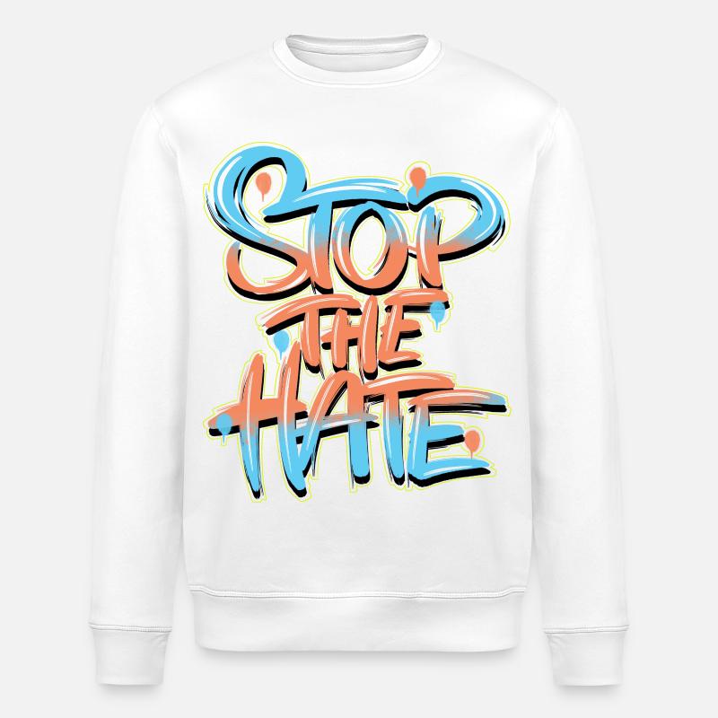 Stop Hate Graffiti - Stanley/Stella ROLLER Unisex Organic Sweatshirt - white