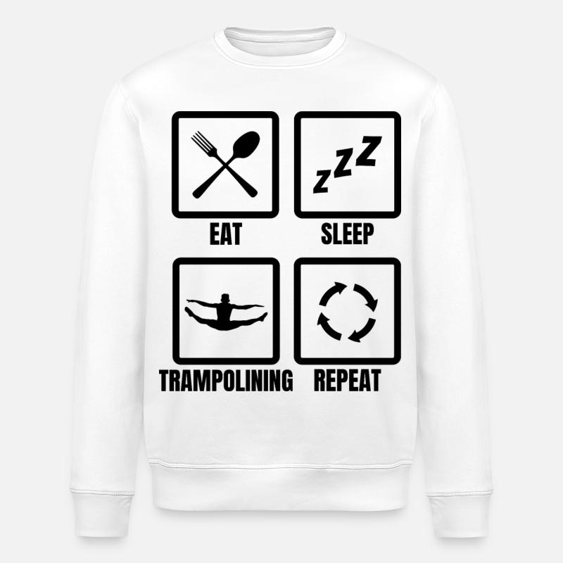 Manger, dormir, répéter le trampoline - Sweat bio ROLLER Stanley/Stella Unisexe - blanc