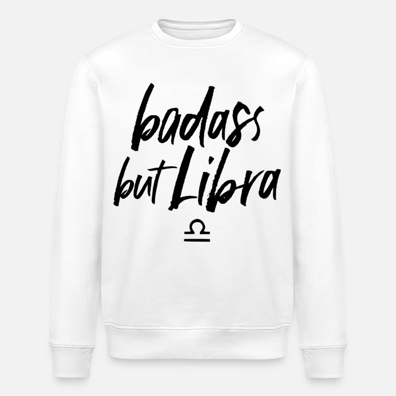 Astro Badass but Libra - Stanley/Stella Unisex Bio-Sweatshirt ROLLER - Weiß
